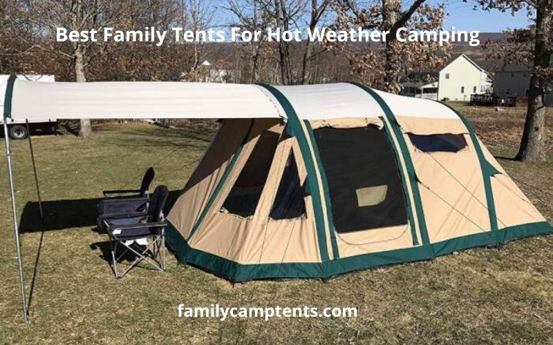Las mejores casas de campaña familiares para acampar en climas cálidos:  cómo elegir - Carpas Plegables y Toldos