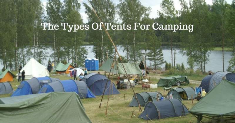 Los tipos de carpas para acampar.
